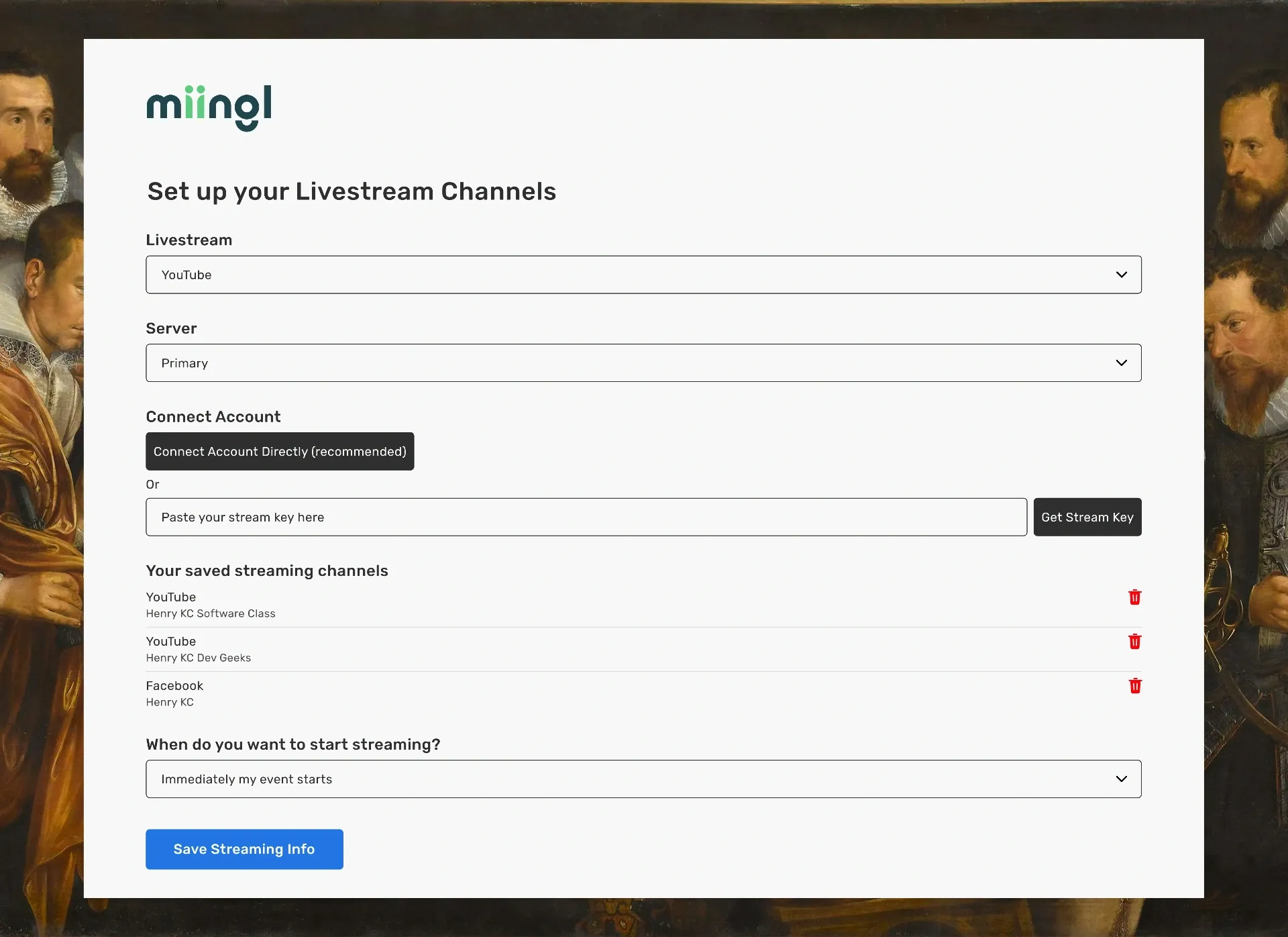 Set up your livestream channels form with saved streaming channels